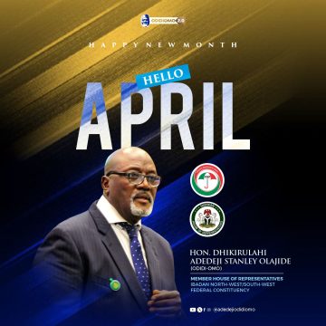 Rep. Adedeji Stanley Olajide Wishes All a Productive New Month Rep. Adedeji Stanley Olajide Wishes All a Productive New Month