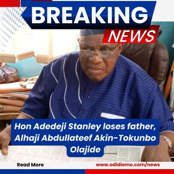 Breaking News: Alhaji Abdullateef Akin-Tokunbo Olajide, Odidi Omo’s Father Passes on