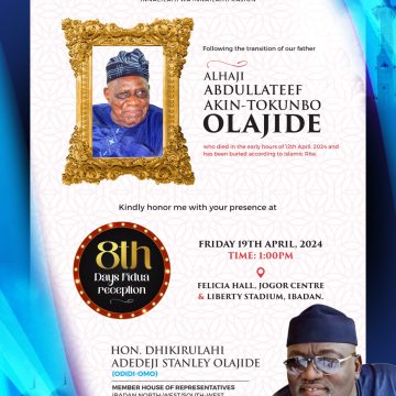 8th Day Fidau Prayers and Reception for Late Alhaji Abdullateef Olajide: Adedeji Family Invites You